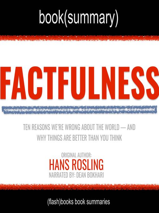 Title details for Factfulness by Hans Rosling--Book Summary by FlashBooks - Available